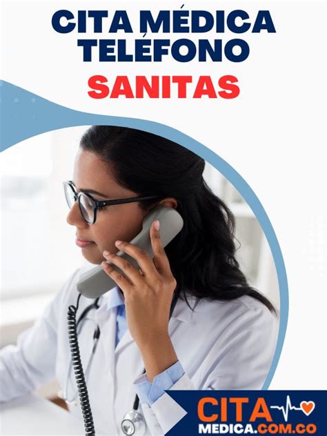 telefono sanitas citas|Pedir Cita EPS Sanitas por teléfono 2024